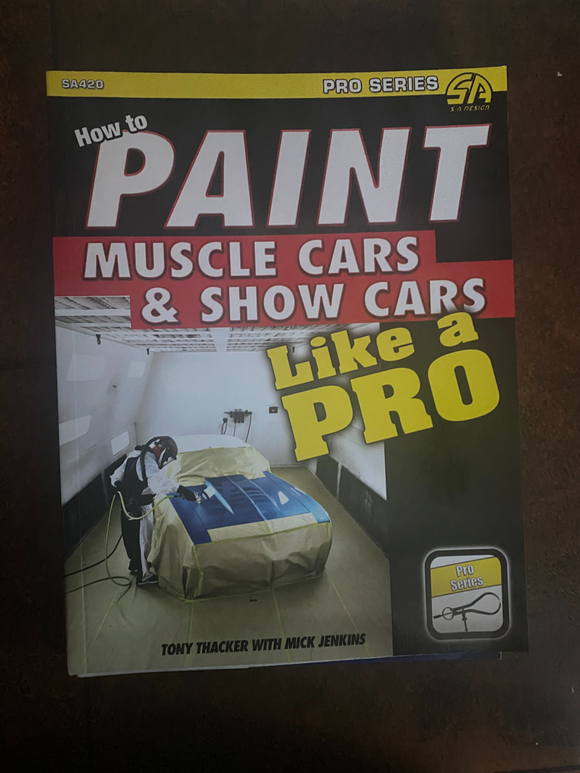 HOW TO PAINT MUSCLE CARS & SHOW CARS LIKE A PRO