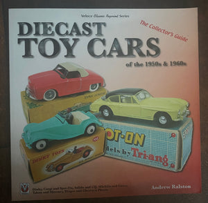 DIECAST TOY CARS OF THE 1950s and 1960s