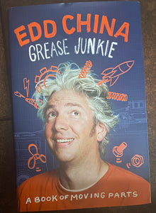 EDD CHINA - GREASE JUNKIE - A BOOK OF MOVING PARTS